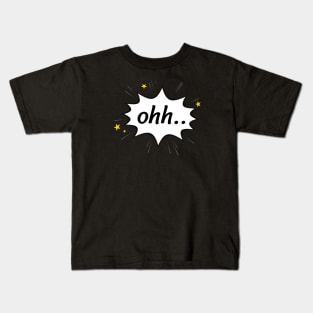 ohh Kids T-Shirt